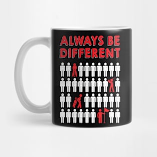 Always Be Different Golf Mug